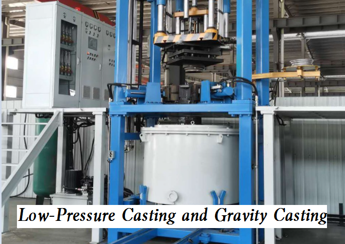 Similarities and Differences Between Low-Pressure Casting and Gravity Casting